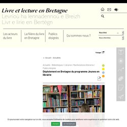 Déploiement en Bretagne du programme Jeunes en librairie