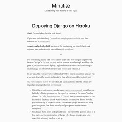 Deploying Django on Heroku - Minutiæ by Mike Tigas
