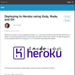 Deploying to Heroku using Gulp, Node, and Git