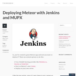 Deploying Meteor with Jenkins and MUPX