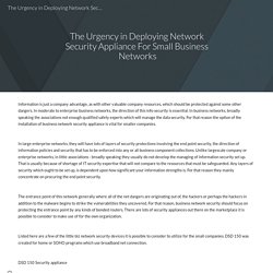 The Urgency in Deploying Network Security Appliance For Small Business Networks