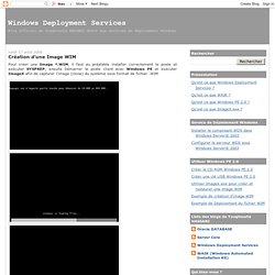 Windows Deployment Services: Création d’une Image WIM