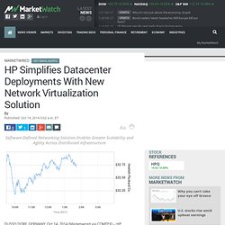 HP Simplifies Datacenter Deployments With New Network Virtualization Solution