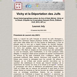Laurent Joly: VICHY ET LA DEPORTATION DES JUIFS, autour du livre d’Alain Michel, Vichy et la Shoah. Enquête sur le paradoxe français