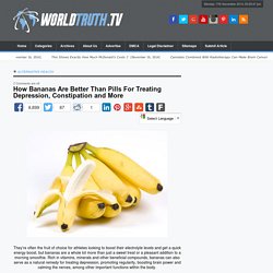 How Bananas Are Better Than Pills For Treating Depression, Constipation and More