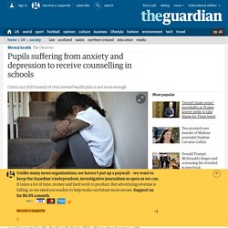 Pupils suffering from anxiety and depression to receive counselling in schools