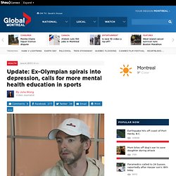 Update: Ex-Olympian spirals into depression, calls for more mental health education in sports