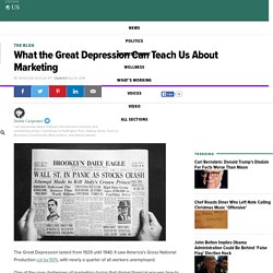 What the Great Depression Can Teach Us About Marketing