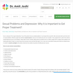 Sexual Problems and Depression- Why It is Important To Get Proper Treatment?