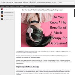 Do You Know? The Benefits of Music Therapy for Depression!