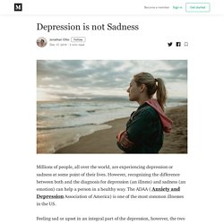 Depression is not Sadness