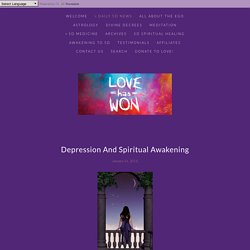 Depression And Spiritual Awakening — Love Has Won