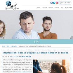 Depression: How to Support a Family Member or Friend