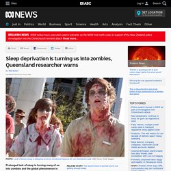 Sleep deprivation is turning us into zombies, Queensland researcher warns