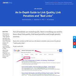 An In-Depth Guide to Link Quality, Link Penalties and “Bad Links”