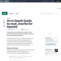 An In Depth Guide to mod_rewrite for Apache
