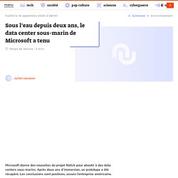 Sous l'eau depuis deux ans, le data center sous-marin de Microsoft a tenu