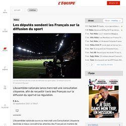Les députés sondent les Français sur la diffusion du sport