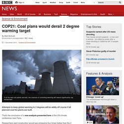 COP21: Coal plans would derail 2 degree warming target