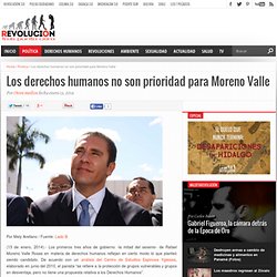Los derechos humanos no son prioridad para Moreno Valle