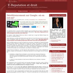 Déréférencement sur google: où en est-on? - E-reputation et droit