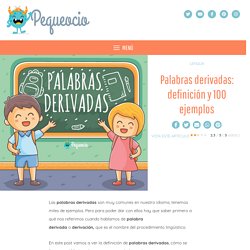 Palabras derivadas: definición y 100 ejemplos