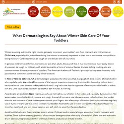 What Dermatologists Say About Winter Skin Care Of Your Toddlers - Palos Verdes Montessori Academy