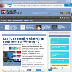 Les PC de dernière génération seulement sur Windows 10