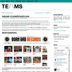 BANDCAMP: Les dernières mises à jour  Stratégie Web Marketing pour les artistes musiciens, managers, labels – TEAMS