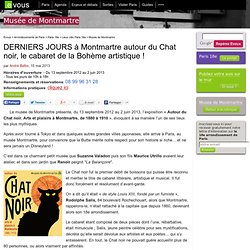 De retour à Montmartre : le cabaret du Chat noir, épicentre de la Bohème artistique !