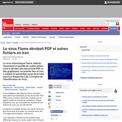 Le virus Flame dérobait PDF et autres fichiers en Iran