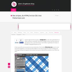 Des stripes, du HTML5 et du CSS c'est Patternizer.com