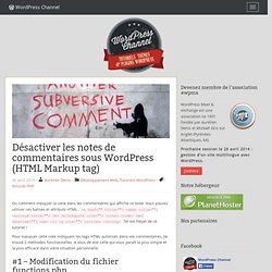 Désactiver les notes de commentaires sous WordPress (HTML Markup tag)