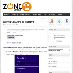 Windows 8.1: Désactiver les coins actifs - ZoneITastuces