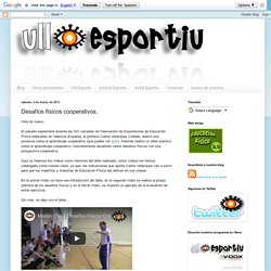 Ull Esportiu: Desafíos físicos cooperativos.