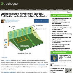 Looking Backward to Move Forward: Solar Stills Could be the Low-Cost Leader in Water Desalination