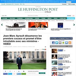 Jean-Marc Ayrault désamorce les premiers couacs et promet d'être intraitable avec ses ministres - VIDÉO