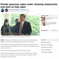 Florida Gov. Ron DeSantis signs order clearing restaurants and bars to fully open