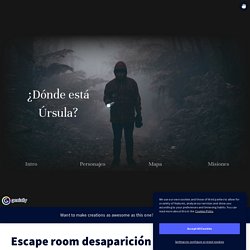 Escape room desaparición par Laura Herrero Gaspar sur Genially