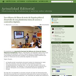 Los editores de libros de texto de España piden el desarrollo de una plataforma única de acceso a contenidos digitales