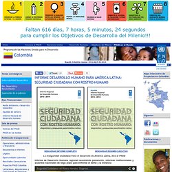 Seguridad Ciudadana con Rostro Humano - Informe de Desarrollo Humano para América Lat. - PNUD Colombia.