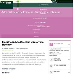 Maestría en Alta Dirección y Desarrollo Hotelero - Universidad Externado de Colombia