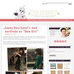 Zooey Deschanel's mod wardrobe on “New Girl”