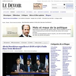 Alexis Deschênes appellera-t-il ON et QS à l'aide dans Trois-Rivières?