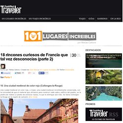 » 18 rincones curiosos de Francia que tal vez desconocías (parte 2) 101 Lugares increíbles -