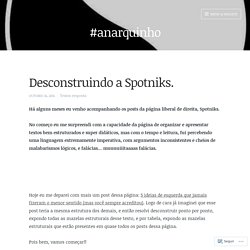 Desconstruindo a Spotniks. – #anarquinho