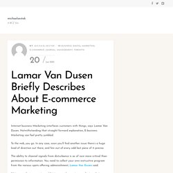 Lamar Van Dusen Briefly Describes About E-commerce Marketing