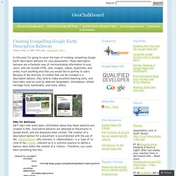 Creating Compelling Google Earth Description Balloons « GeoChalkboard