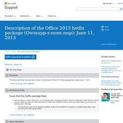 Description of the Office 2013 hotfix package (Owssupp-x-none.msp): June 11, 2013