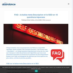 FAQ : la balise meta Description et le SEO en 10 questions/réponses